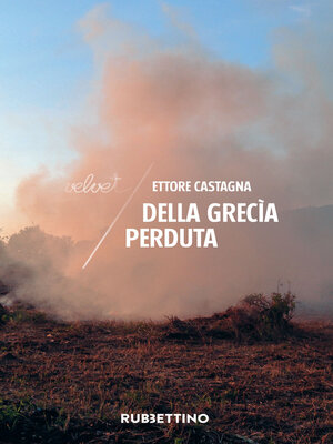 cover image of Della Grecìa perduta